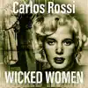 Nvrntwrkn - Wicked Women (feat. Carlos Rossi) - Single